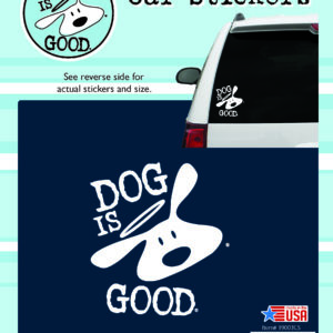 Dog Is Good Car Sticker-0