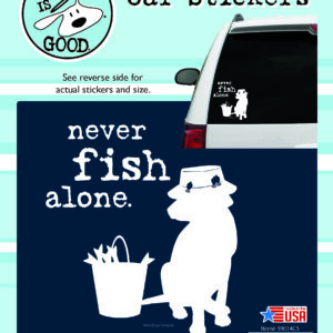 Never Fish Alone Car Sticker-0